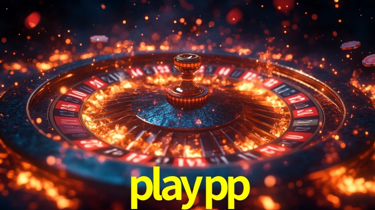 Explore as vantagens do playpp: serviço profissional e confiabilidade
